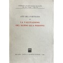 Atti del convegno su la valutazione del danno alla persona