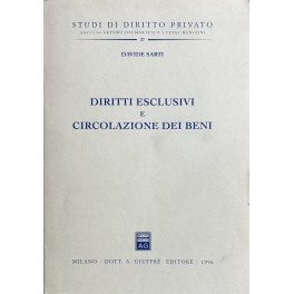 Diritti esclusivi e circolazione dei beni