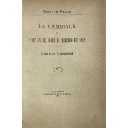 La cambiale e l'art. 323 del codice di commercio del 1882