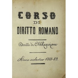 Corso di diritto romano. Diritti di obbligazione