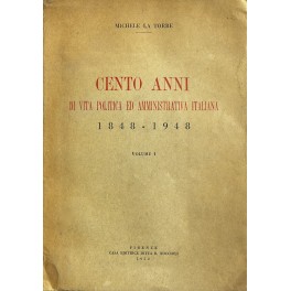 Cento anni di vita politica e amministrativa italiana