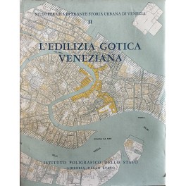 L'edilizia gotica veneziana L'edilizia gotica veneziana