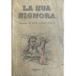 La sua signora. Taccuino di Leo Longanesi