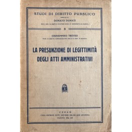La presunzione di legittimità degli atti amministrativi