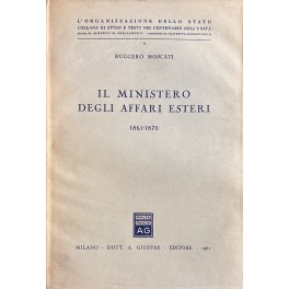 Il Ministero degli Affari Esteri 1861-1870