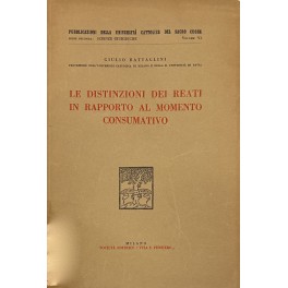 Le distinzioni dei reati in rapporto al momento consumativo Le distinzioni dei reati in rapporto al momento consumativo