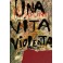 Una vita violenta