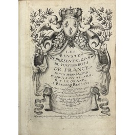 Les augustes representations de tous les roys de France