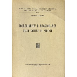 Collegialità e maggioranza nelle società di persone Collegialità e maggioranza nelle società di persone