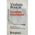 Il borghese e l'immensità. Scritti 1930/1954