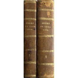 Cours de code civil. Ouvrage divis&eacute; en deux partie