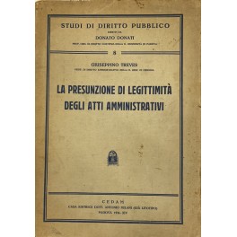 La presunzione di legittimit&agrave; degli atti amministrativi