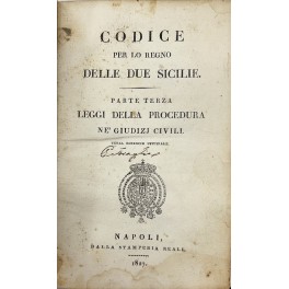 Codice per lo Regno delle Due Sicilie. Parte terza - Leggi della procedura ne' giudizii civili
