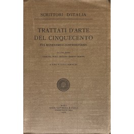 Trattati d'arte del Cinquecento. Fra Manierismo e Controriforma