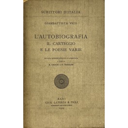 L'autobiografia, il carteggio e le poesie varie