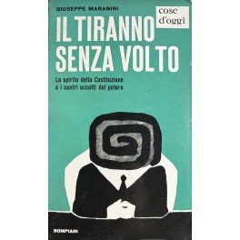 Il tiranno senza volto. Lo spirito della Costituzi