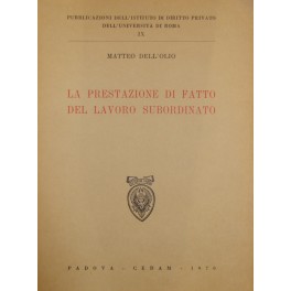 La prestazione di fatto del lavoro subordinato