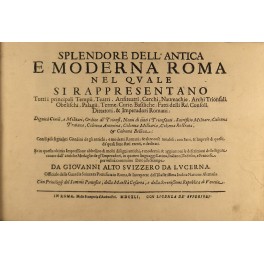 Splendore dell'antica e moderna Roma Splendore dell'antica e moderna Roma