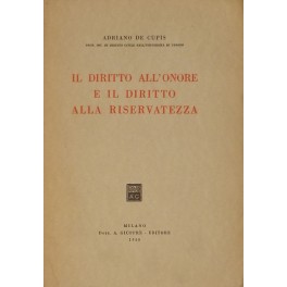 Il diritto all'onore e il diritto alla riservatezza