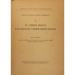 Il Codice Rocco e le recenti codificazioni penali