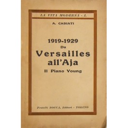 1919-1929 da Versailles all'Aja. Il Piano Young.