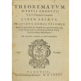 Pauli Granutii.. Theorematum.. Liber primus Pauli Granutii.. Theorematum.. Liber primus