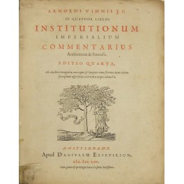 Arnoldi Vinnii JC. In quatuor libros institutionum