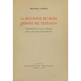 La questione dei mezzi inidonei nel tentativo La questione dei mezzi inidonei nel tentativo