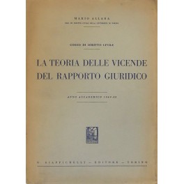 Corso di diritto civile. La teoria delle vicende del rapporto giuridico 