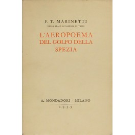 L'aeropoema del Golfo della Spezia L'aeropoema del Golfo della Spezia
