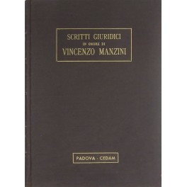 Scritti giuridici in onore di Vincenzo Manzini Scritti giuridici in onore di Vincenzo Manzini