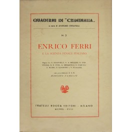 Enrico Ferri e la scienza penale italiana. 