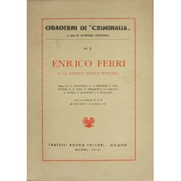 Enrico Ferri e la scienza penale italiana Enrico Ferri e la scienza penale italiana