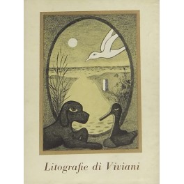 Litografie di Giuseppe Viviani. Catalogo. Con scri Litografie di Giuseppe Viviani. Catalogo. Con scri