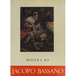 Jacopo Bassano. Catalogo della mostra Venezia Pala