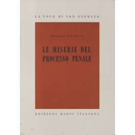 Le miserie del processo penale