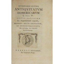 Everhardi Feithii Antiquitatum Homericarum libri IV