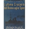 L'ultima crociera dell'ammiraglio Spee. Battaglie