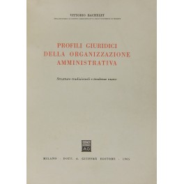 Profili giuridici della organizzazione amministrativa