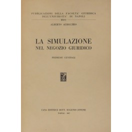 La simulazione nel negozio giuridico. Premesse generali