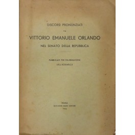 Discorsi pronunziati da Vittorio Emanuele Orlando