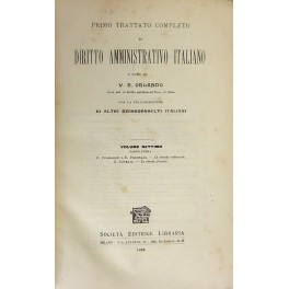 Primo trattato completo di diritto amministrativo italiano. Vol. VII, Parte I. Primo trattato completo di diritto amministrativo italiano. Vol. VII, Parte I.
