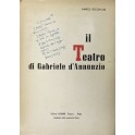 Il teatro di Gabriele d'Annunzio. Prefazione di Al