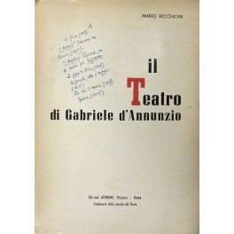 Il teatro di Gabriele d'Annunzio. Prefazione di Al