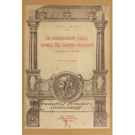 Le obbligazioni nella storia del diritto italiano Le obbligazioni nella storia del diritto italiano