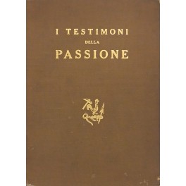 I testimoni della Passione. Sette leggende evangeliche