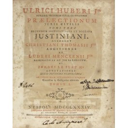 Ulrici Huberi... Praelectionum Juris Civilis tomi tres Ulrici Huberi... Praelectionum Juris Civilis tomi tres