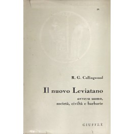 Il nuovo Leviatano o uomo società civiltà e barbarie