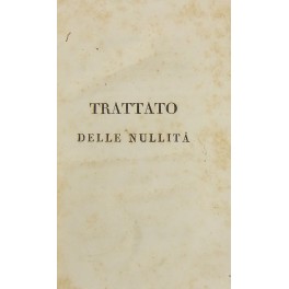 Trattato delle nullità d'ogni genere Trattato delle nullità d'ogni genere