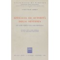 Efficacia ed autorità della sentenza. (Ed altri scritti sulla cosa giudicata)